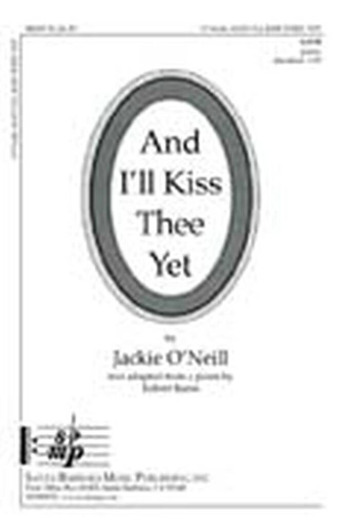 And I'll Kiss Thee Yet